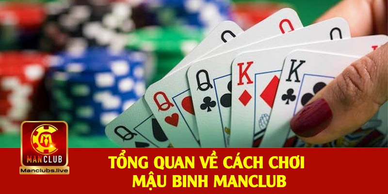 cách chơi Mậu binh Manclub đơn giản